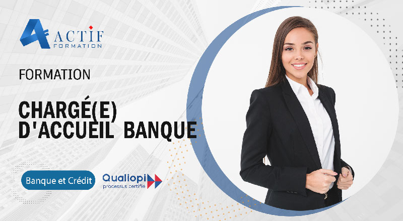 Formation Charge d’Accueil Banque.anque