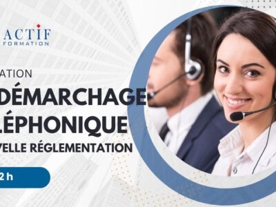 Démarchage téléphonique – Formation réglementaire – Actiformation