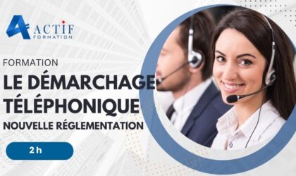 Démarchage téléphonique – Formation réglementaire – Actiformation