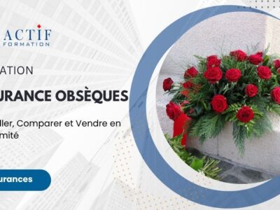 Formation Assurance Obsèques : Conseiller, Comparer et Vendre en Conformité