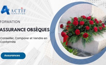 Formation Assurance Obsèques : Conseiller, Comparer et Vendre en Conformité